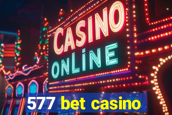 577 bet casino